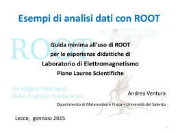 Esempi di analisi dati con ROOT - “E. De Giorgi” – Università del