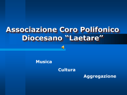 Associazione Coro Polifonico Diocesano “Laetare” Musica Cultura