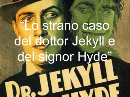 “Lo strano caso del dottor Jekyll e del signor Hyde”