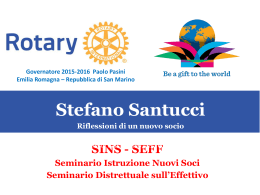 Stefano Santucci – Riflessioni di un Nuovo Socio