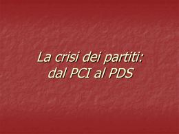 La crisi dei partiti:dal PCI al PDS