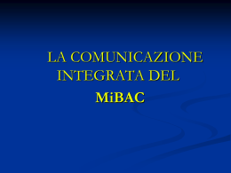 LA COMUNICAZIONE INTEGRATA DEL MIBAC (formato ppt)