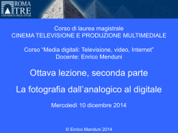 Media digitali 2014-15 Lezione 8, Parte II