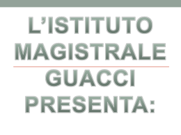 Presentazione - Liceo Guacci