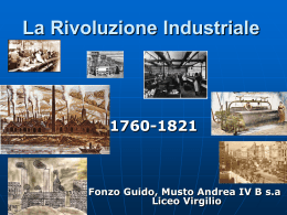 XVIII-XIX SECOLO La rivoluzione industriale