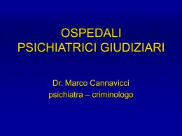 Ospedali Psichiatrici Giudiziari – Dr. Marco Cannavicci