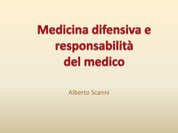 Alberto Scanni - Medicina difensiva e responsabilità del