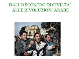 dallo scontro di civilta` alle rivoluzione arabe