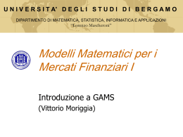 Introduzione a GAMS - Università degli Studi di Bergamo