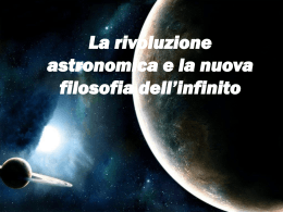 La rivoluzione astronomica e la nuova filosofia dell`infinito