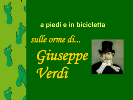 a piedi e in bicicletta sulle orme di... Giuseppe Verdi ITIS ”Galilei “