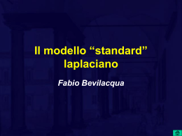 Il modello “standard” laplaciano