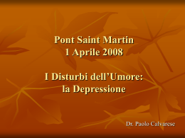 Pont Saint Martin 1 Aprile 2008 I Disturbi dell`Umore: la Depressione