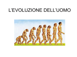 L`EVOLUZIONE DELL`UOMO Diana Gargiulo
