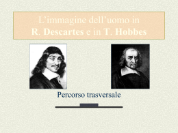L`immagine dell`uomo in R. Descartes e T. Hobbes