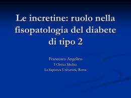 Le incretine: ruolo nella fisopatologia del diabete di tipo 2