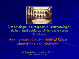 Applicazioni cliniche delle MSCs e classificazione biologica Alberto
