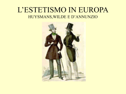 L`ESTETISMO IN EUROPA HUYSMANS,WILDE,D`ANNUNZIO