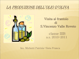Come si produce l`olio d`oliva - Istituto Comprensivo n.1 G.Mazzini