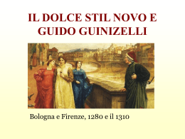 Il dolce stil novo e Guido Guinizelli [d]