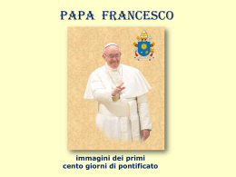 Papa Francesco - i primi 100 giorni