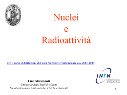 Nuclei e Radioattività - (INFN)