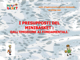 I presupposti del minibasket: dall`emozione ai fondamentali.