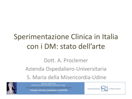 Sperimentazione Clinica in Italia con i DM: stato dell`arte