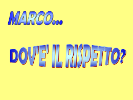 Marco dov`è il rispetto
