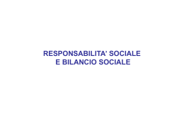 RESPONSABILITA` SOCIALE E BILANCIO SOCIALE