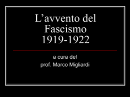 L`avvento del Fascismo 1919-1922