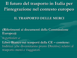 Il futuro del trasporto in Italia per l`integrazione nel contesto europeo