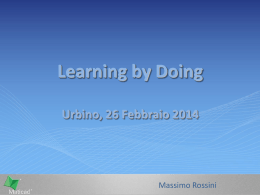 Learning by Doing Urbino, 26 Febbraio 2014
