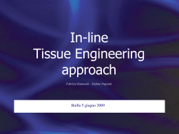 Stato dell`arte: "In-line tissue engineering"