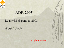 ADR 2005 Le novità rispetto al 2003 (Parti 1, 2 e 3) sergio
