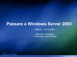 Passare a Windows Server 2003 - Center