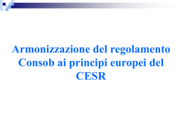 5 - Armonizzazione del regolamento Consob ai principi europei del