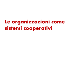 03 Organizzazioni come sistemi cooperativi
