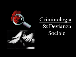 Criminologia & Devianza Sociale