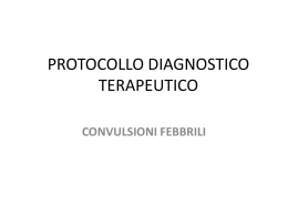 Protocollo diagnostico-teraupetico: Convulsioni febbrili