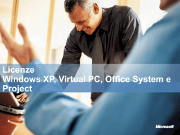 Licenze Windows XP, Virtual PC, Office System e Project