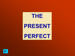 Il Present Perfect è un tempo verbale che mette in