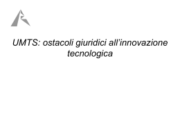 UMTS: ostacoli giuridici all`innovazione tecnologica