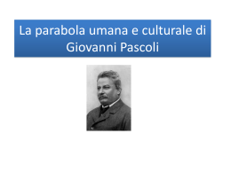 La parabola umana e culturale di Giovanni Pascoli - 4Bclasse2-0