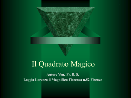 Il Quadrato Magico - Loggia Lorenzo il magnifico n.52 Firenze