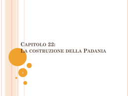 Capitolo 22: La costruzione della Padania