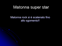 Matonna super star
