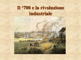 Il `700 e la rivoluzione industriale [m]