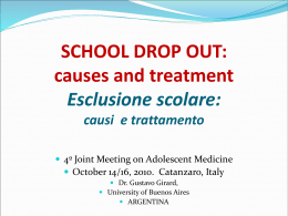 SCHOOL DROP OUT: causes and treatment Esclusione scolare
