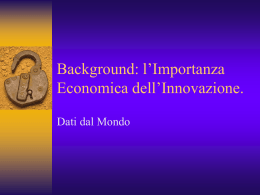 Background: l`Importanza Economica dell`Innovazione.